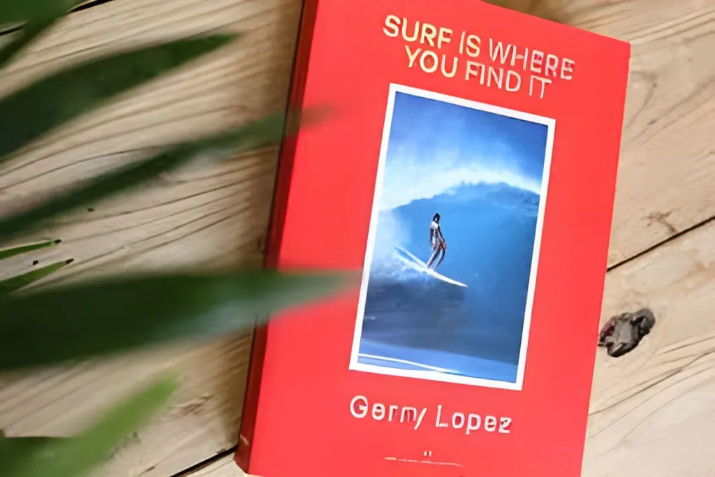 Surf Is Where You Find It von Gerry Lopez